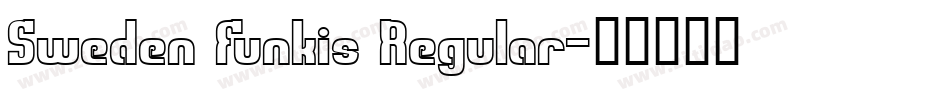 Sweden Funkis Regular字体转换
